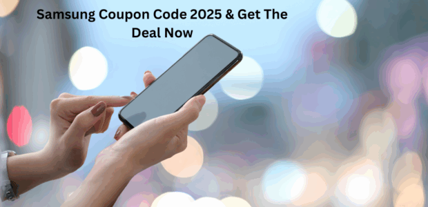 Samsung Coupon Codes for 2025: Save Big on Tech!